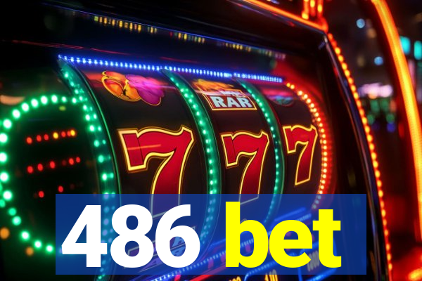 486 bet